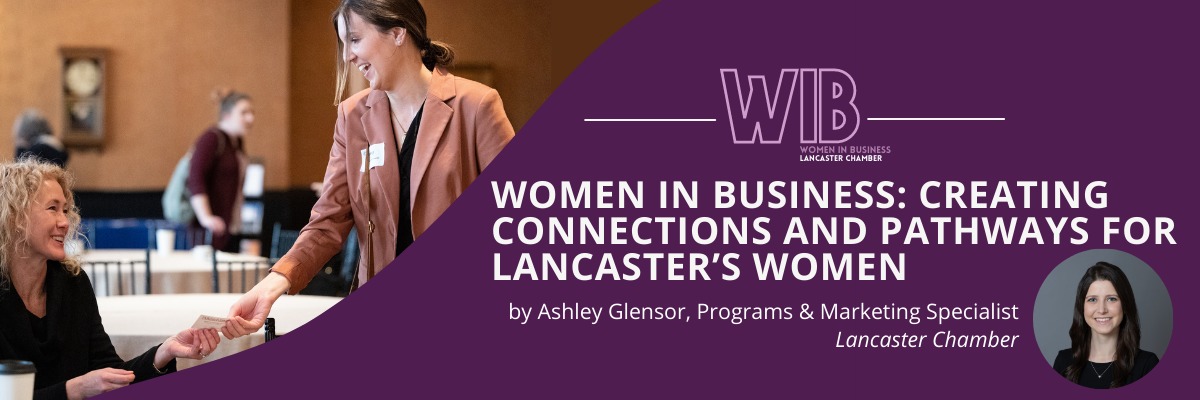 Women in Business: Creating Connections and Pathways for Lancaster’s Women