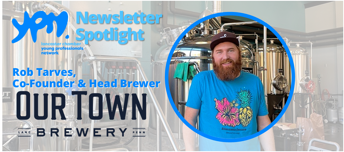 YPN Newsletter Spotlight:  Our Town Brewery