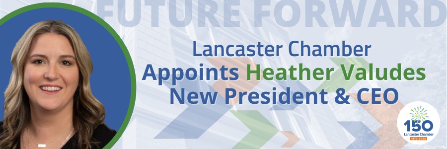 The Lancaster Chamber Announces Heather Valudes as New President and CEO