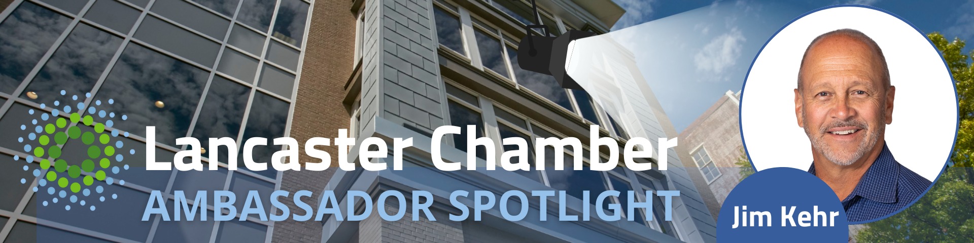 Lancaster Chamber Ambassador Spotlight Q&A: Jim Kehr