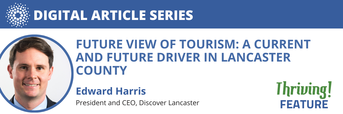 Tourism – A Current and Future Driver in Lancaster County