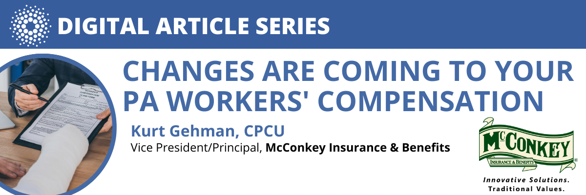 Changes Are Coming To Your PA Workers’ Compensation