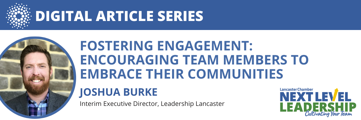 Fostering Engagement: Encouraging Team Members to Embrace Their Communities