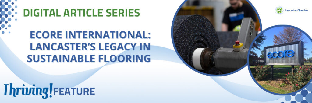 Ecore International: Lancaster’s Legacy in Sustainable Flooring
