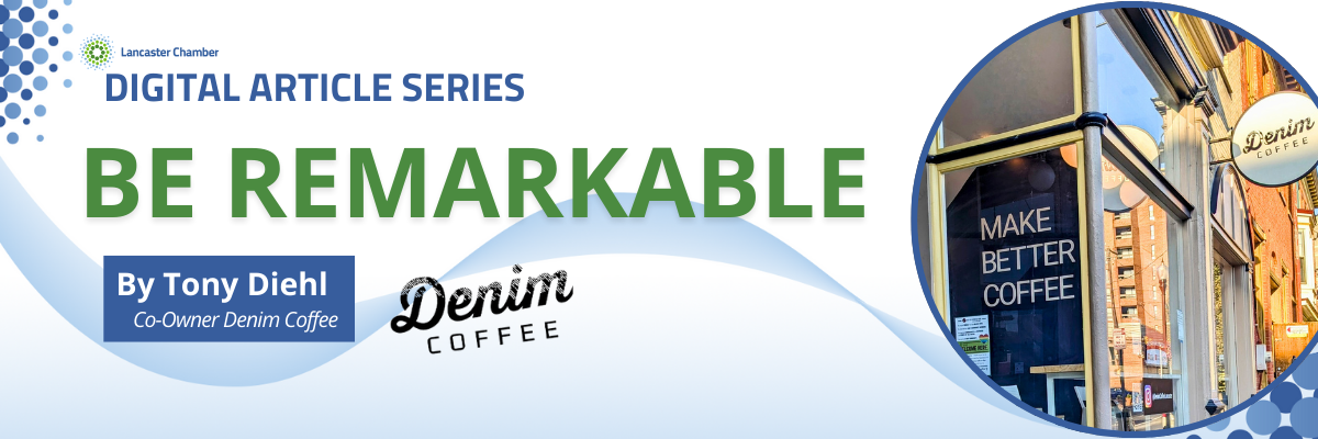 BE REMARKABLE 