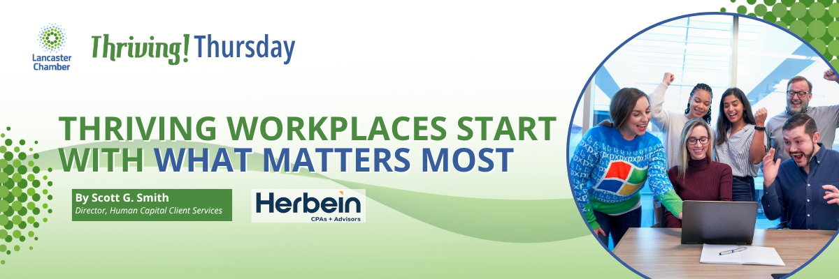 Thriving Workplaces Start with What Matters Most