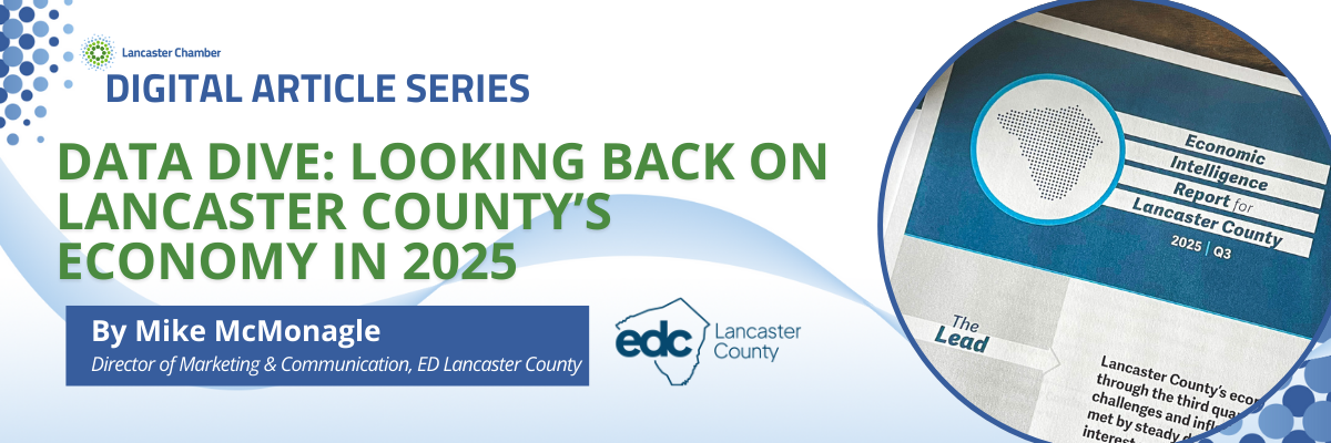 Data Dive: Looking Back on Lancaster County’s Economy in 2025