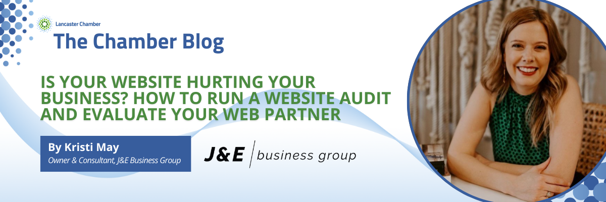 Is Your Website Hurting Your Business? How to Run a Website Audit and Evaluate Your Web Partner