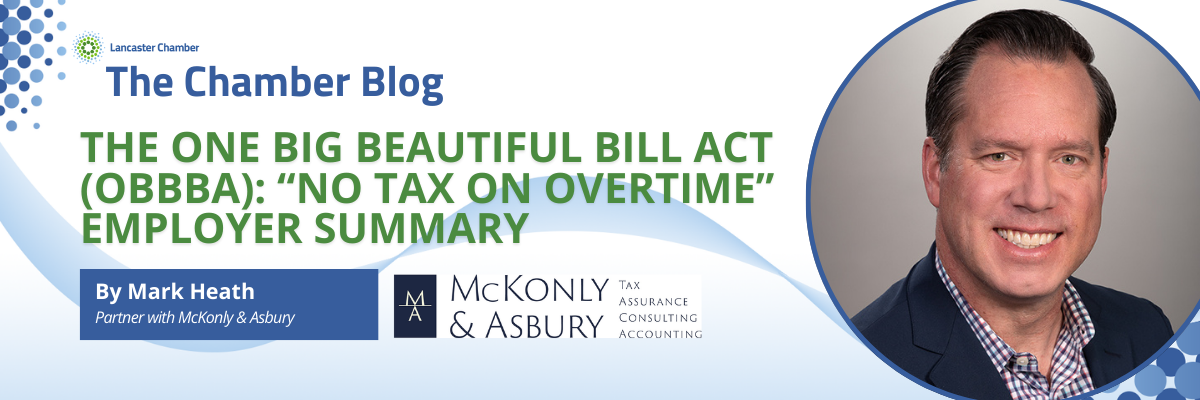The One Big Beautiful Bill Act (OBBBA): “No Tax on Overtime” Employer Summary