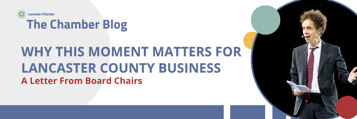 Why This Moment Matters for Lancaster County Business 