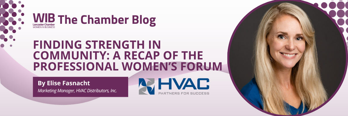 Finding Strength in Community: A Recap of the Professional Women’s Forum
