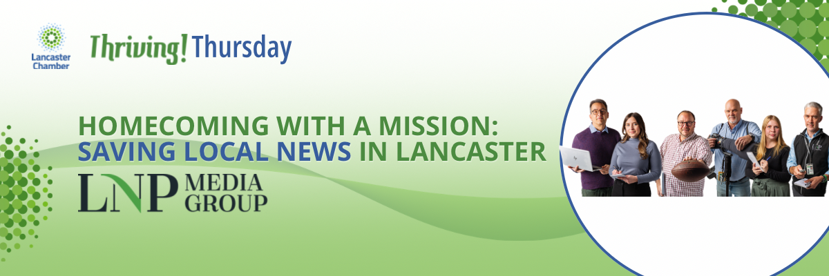 Homecoming with a Mission: Saving Local News in Lancaster