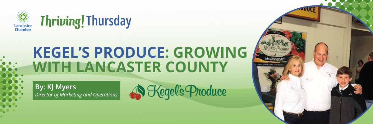 Kegel’s Produce: Growing with Lancaster County