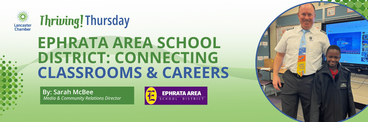 Ephrata Area School District: Connecting Classrooms & Careers