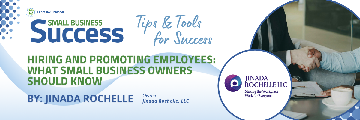 Hiring and Promoting Employees: What Small Business Owners Should Know