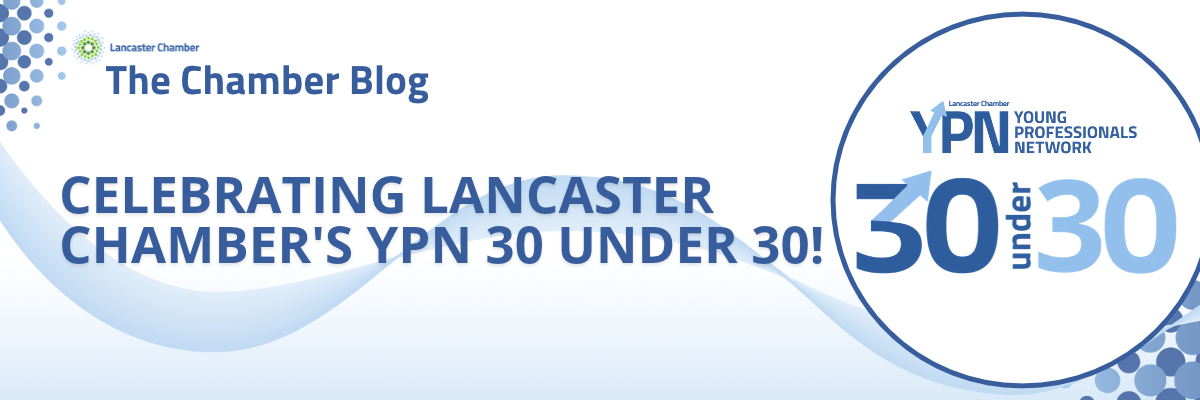 Celebrating Lancaster Chamber’s Young Professionals 30 Under 30